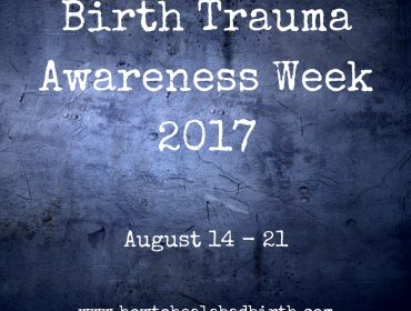 We need to talk about Birth Trauma. Now.